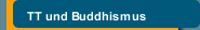 TT und Buddhismus