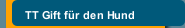 TT Gift für den Hund