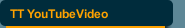 TT YouTubeVideo