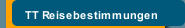 TT Reisebestimmungen