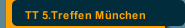 TT 5.Treffen München