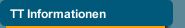 TT Informationen